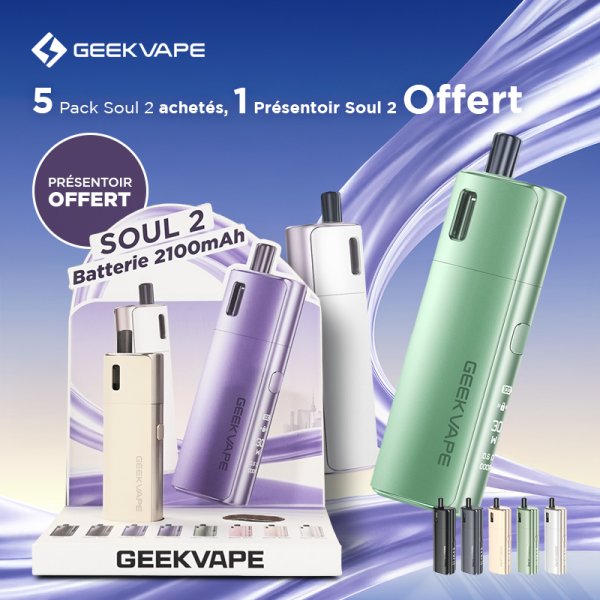 [Offre] 5 Pack Soul 2 achetés, 1 Présentoir Soul 2 Offert - Geekvape