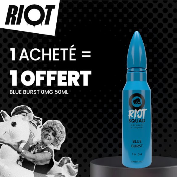 [Offre] 1 Blue Burst 0mg 50ml Acheté, 1 Offert - Squad by Riot